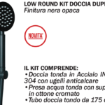 KIT DUPLEX ROUND MANICHETTA TONDA CON PRESA ACQUA NERO OPACO CON DOCCIA E TUBO